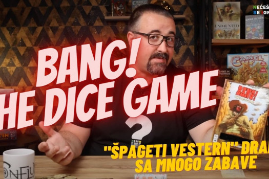 Bang! The Dice Game - Prezabavna "špageti vestern" drama