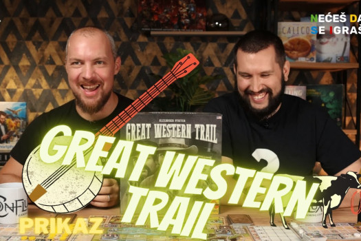 Great Western Trail - prikaz društvene igre (review)