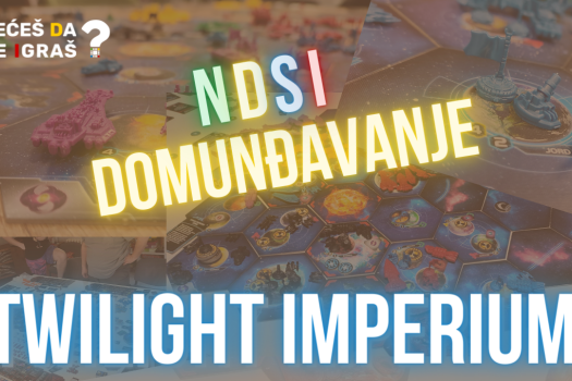 NDSI Domunđavanje - epski intergalaktički fenomen, njegovo veličanstvo Twilight Imperium 4th Edition